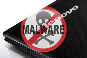Malware Comes Preinstalled with Some Lenovo Laptops