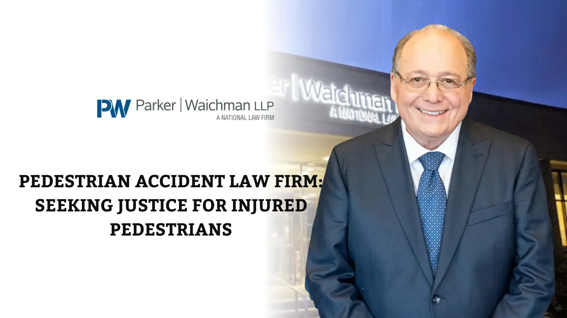 Pedestrian Accident Law Firm Seeking Justice for Injured Pedestrians